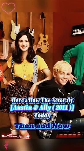 Austin & Ally Cast Then and Now. #austinally #beforeandafter #actor #cast #disneychannel
