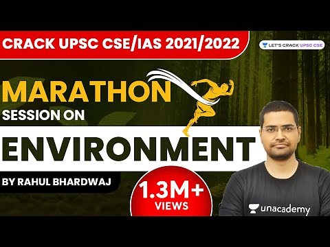 Marathon Session on Environment | Crack UPSC CSE/IAS 2022/2023 | Rahul Bhardwaj
