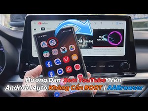 How to Watch YouTube on Android Auto Without Root Access | AABrowser