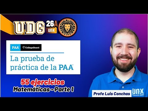 Prueba Práctica PAA 2026 - 55 Ejercicios de Matemáticas - PArte 1 - UDG // ITESM // ITESO // UDEM