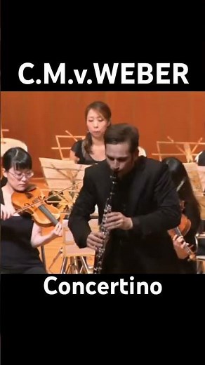 Carl Maria von Weber Concertino for clarinet&orchestra