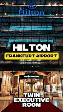 Hilton Frankfurt Airport: Lohnt der Executive Room für 264 Euro?