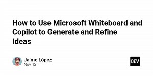 How to Use Microsoft Whiteboard and Copilot to Generate and Refine Ideas