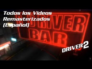 Driver 2 / Todos los Videos Remasterizados (Español) [Extra#3] [16:9/4K@30]