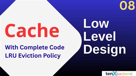 Cache low level design with complete code | LRU Cache | machine code | LLD Preparation playlist | Mohammad Sadiq