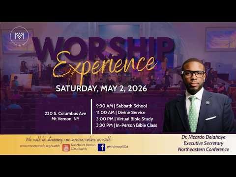 The Mt. Vernon SDA Church | Morning Service | Dr. Nicardo K. Delahaye | May 2, 2026