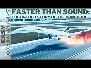 Faster Than Sound: The Untold Story of the Concorde - Full Documentary