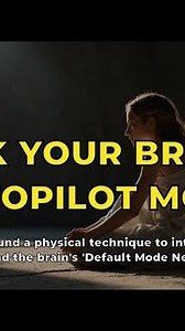 Hack Your Brain's Autopilot Mode