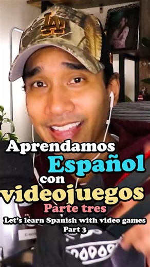 Let's Learn Spanish with Video Games Part 3