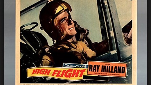 High Flight (1957) Ray Milland, Bernard Lee, Kenneth Haigh, Anthony Newley, Sean Kelly, Helen Cherry, Nancy Nevinson, John Le Mesurier, Richard Wattis, William Lucas, Cinematography by Ted Moore , Directed by John Gilling,
