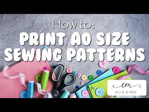 How to Print A0 Sewing Patterns