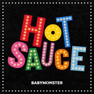 BABYMONSTER -『Hot Sauce』【和訳／パート分け】 - かなるびCloud