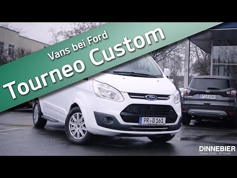 Der Ford Tourneo Custom - Ladetalente im Test | DINNEBIER TV