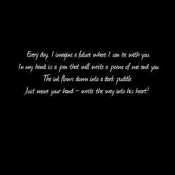 Every day, I imagine a future where I can be with you.