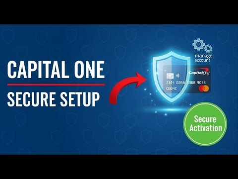 Capital One Credit Card Setup: Secure Activation and Account Management