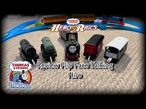 Review Trackmaster Flip Face TALKING Hiro! ¿Mi Nuevo Rare?|| TheMotorizedCollector