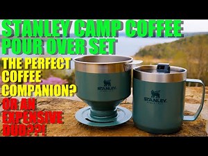 Stanley Camp Coffee Pour Over Set - Pour Over PERFECTION, or Over-Priced Product?