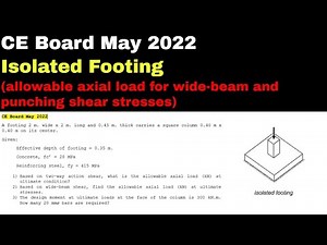 CE Board May 2022 - Isolated Footing (allowable axial load for wide-beam and punching shear stress)