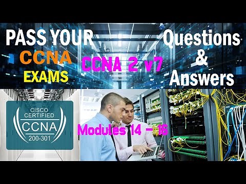 CISCO CCNA 2 v7 Modules 14 – 16 Routing Concepts and Configuration Exam Question and Answers