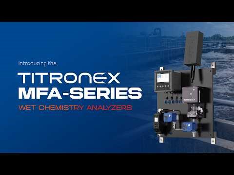 Introducing the TITRONEX MFA-Series Wet Chemistry Analyzers | Pyxis Lab, Inc.
