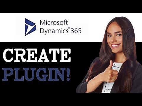 How To Create A Plug In Microsoft Dynamics (2025)