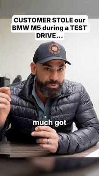 HE STOLE A BMW M5 DURING A TEST DRIVE