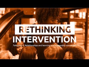 Takeaway 1: Relationships and learning are inseparably connected