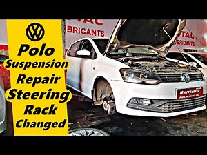 VW Polo Suspension Repair | Steering Rack Changed