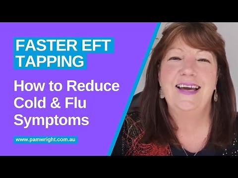 How to Reduce Cold & Flu Symptoms | Faster EFT Tapping
