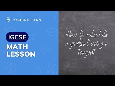 How to calculate a gradient using a tangent - IGCSE Mathematics lesson