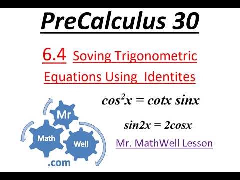 PC 30 6.4 Solving Trig Equations Using Identities