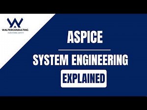 ASPICE System Engineering Explained – Requirements, Architecture & Verification