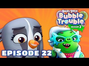 Angry Birds Bubble Trouble S2 | Ep.22 Green Envy
