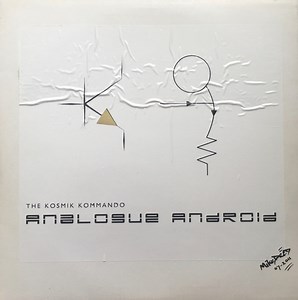 The Kosmik Kommando - Analogue Android