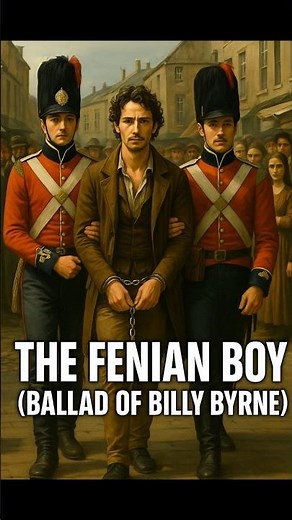 The Fenian Boy (Ballad of Billy Byrne) – Irish Rebel Song | Celtic Folk Shorts
