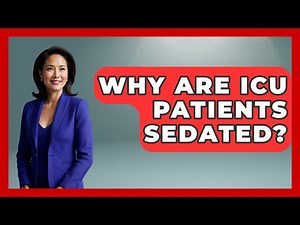 Why Are ICU Patients Sedated? - First Response Medicine