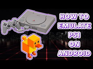 How To Emulate PS1 on Android