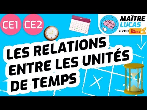Relationships between units of time CE1 - CE2 - Cycle 2 - Maths - Mathematics - Quantities and me...