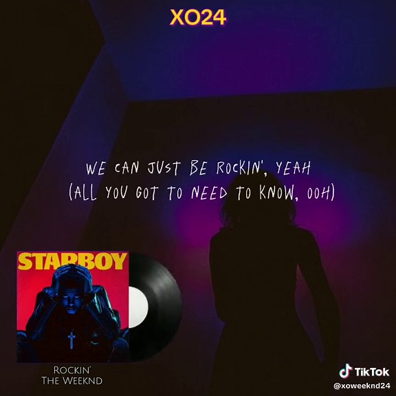 Rockin' (Lyrics) - The Weeknd ❌⭕‼️🎶✨💎🔥💜💛 #xo #lyrics_songs #lyrics #xoxo #abeltesfaye #theweeknd #theweekndexp #xotwod #album #abel #abelxo #xoxotheweeknd #starboy #rockin #starboytheweeknd #starboytheweeknddaftpunk #rockintheweeknd #theweekndexp #Edit #💜💛 #xo #music#tiktokisback