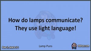 Lamp - Jokes, Puns, Wordplays, and Laughter