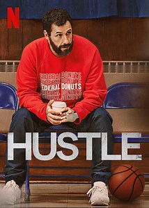 “Hustle” (2022) Movie Review: The Good and The Bad