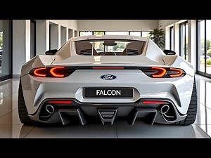 2026 FORD FALCON – The Legendary Muscle King Is BACK & More Savage Than Ever!