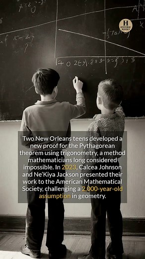 9.8K views · 126 reactions | Two teens developed a new proof for the Pythagorean theorem, a method long considered impossible. #history #education #discovery #blackhistorymonth | Historic Marks | Facebook
