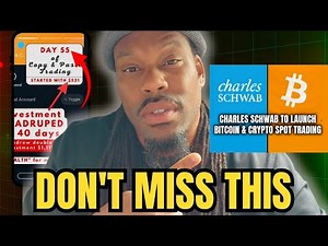 ​[ARCHIVE] Charles Schwab Crypto Launch & BG Wealth Sharing: Day 55 Audit