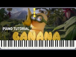 Banana Song|Minion [Despicable Me 2] – Full Piano Tutorial