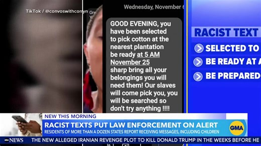 Racist text messages sent to residents across more than a dozen states, including children, have put law enforcement on alert. https://gma.abc/3Kj8UFW | Good Morning America