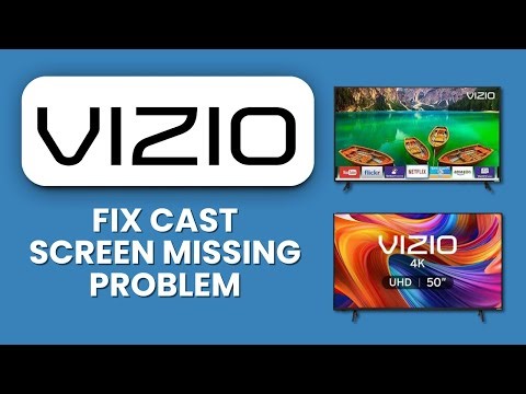 VIZIO TV CAST SCREEN MISSING 📱 Quick Fix to Restore Screen Casting