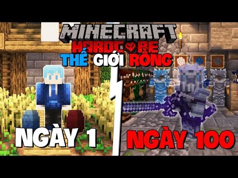 TINNT SINH TỒN 100 NGÀY TRONG MINECRAFT THẾ GIỚI RỒNG SIÊU KHÓ !!