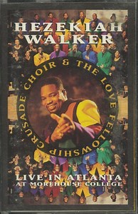 Hezekiah Walker And The Love Fellowship Crusade Choir - Live In Atlanta At Morehouse College