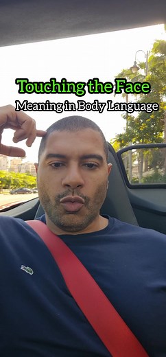Understanding Body Language: What Touching Your Face Means